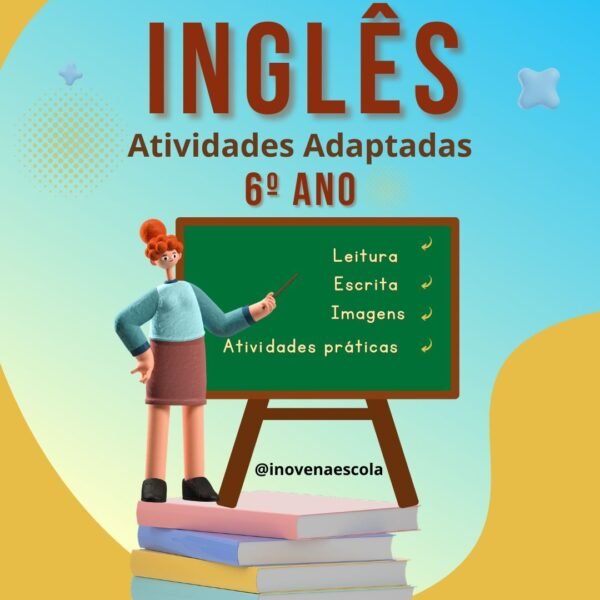 Inglês 6º ano - Atividades Adaptadas