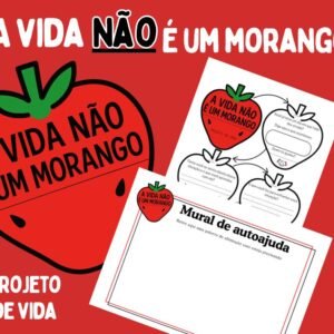 A vida não é um Morango – Projeto de Vida